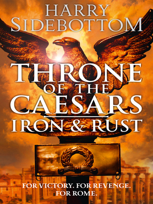 Title details for Iron and Rust by Harry Sidebottom - Wait list